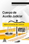 Libro :CUERPO DE AUXILIO JUDICIAL DE LA ADMINISTRACIN DE JUSTICIA. PREPARACIN DE LA P de VV.AA.