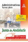 Libro :ADMINISTRATIVOS JUNTA DE ANDALUCA. 1000 PREGUNTAS DE CARCTER PRCTICO de VV.AA.