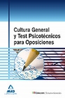 Libro :CULTURA GENERAL Y TEST PSICOTCNICOS PARA OPOSICIONES de VV.AA.