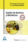 Libro :AUXILIAR DE ARCHIVOS Y BIBLIOTECAS. SUPUESTOS PRCTICOS de VV.AA.