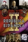 Libro :ATLAS ILUSTRADO DE LA SEGUNDA REPBLICA ESPAOLA 
 de VV.AA.