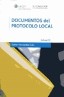 Libro :DOCUMENTOS DEL PROTOCOLO LOCAL de Hernndez Gala, Esther