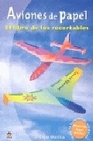 Libro :AVIONES DE PAPEL EL LIBRO DE LOS RECORTABLES de Martius, Andreas
