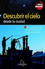 Libro :DESCUBRIR EL CIELO DESDE LA CIUDAD de VV.AA.