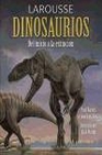 Libro :DINOSAURIOS DEL INICIO A LA EXTINCIN de VV.AA.