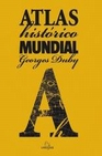 Libro :ATLAS HISTRICO MUNDIAL de Duby, Georges