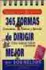 Libro :365 FORMAS DE DIRIGIR MEJOR de Nelson, Bob