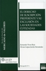 Libro :EL DERECHO DE SUSCRIPCIN PREFERENTE EXCLUSIN SOCIEDADES COTIZADAS de Vives Ruiz, Fernando