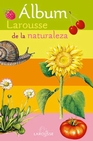 Libro :LBUM LAROUSSE DE LA NATURALEZA de VV.AA.