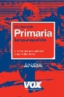 Libro :DICCIONARIO DE PRIMARIA DE LENGUA ESPAOLA de VV.AA.