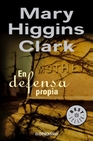 Libro :EN DEFENSA PROPIA de Higgins Clark, Mary
