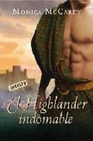 Libro :EL HIGHLANDER INDOMABLE de McCarty, Monica