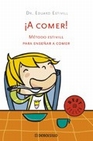 Libro : A COMER ! de Estivill, Eduard