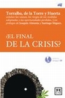 Libro : EL FINAL DE LA CRISIS ? de VV.AA.