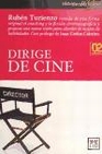 Libro :DIRIGE DE CINE de Turienzo, Rubn