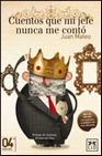Libro :CUENTOS QUE MI JEFE NUNCA ME CONT (4 EDICION) de Mateo, Juan