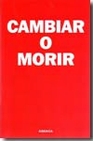 Libro :CAMBIAR O MORIR de Deutschman, Alan