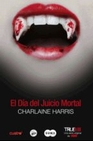 Libro :EL DA DEL JUICIO MORTAL de Harris, Charlaine