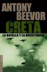 Libro :CRETA LA BATALLA Y LA RESISTENCIA de Beevor, Antony