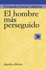 Libro :EL HOMBRE MS PERSEGUIDO de VV.AA.