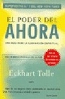 Libro :EL PODER DEL AHORA, UNA GUA PARA LA ILUMINACIN ESPIRITUAL de Tolle, Eckart
