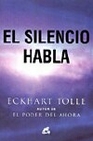 Libro :EL SILENCIO HABLA de Tolle, Eckart