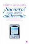 Libro : SOCORRO ! TENGO UN HIJO ADOLESCENTE de BAYARD/BAYARD