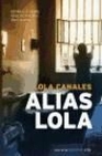 Libro :ALIAS LOLA de Canales, Lola