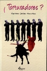 Libro : TORTURADORES ? de ARRANZ,A.