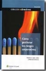 Libro :CMO GESTIONAR LOS RIESGOS CORPORATIVOS de VV.AA.