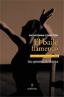 Libro :EL BAILE FLAMENCO de Navarro Garca, Jos Luis