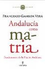 Libro :ANDALUCA COMO MATRIA de Gamboa Vera, Francisco