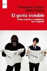 Libro :EL GORILA INVISIBLE de Chabris, Christopher