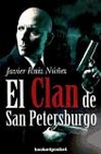 Libro :EL CLAN DE SAN PETERSBURGO de Ruiz Nez, Javier
