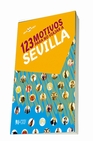Libro :123 MOTIVOS PARA NO VIAJAR A SEVILLA de VV.AA.