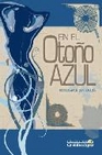 Libro :EN EL OTOO AZUL de Arija Santamaria, Marian
