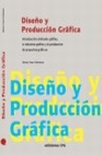 Libro :DISEO Y PRODUCCIN GRFICA de Pozo Purtolas, Rafael