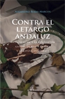 Libro :CONTRA EL LETARGO ANDALUZ de Rojas Marcos, Alejandro