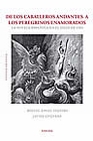Libro :DE LOS CABALLEROS ANDANTES A LOS PEREGRINOS ENAMORADOS LA NOVELA ESPAOLA EN EL de VV.AA.