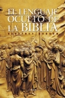 Libro :EL LENGUAJE OCULTO DE LA BIBLIA de VV.AA.
