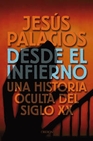 Libro :DESDE EL INFIERNO de PALACIOS,JESUS