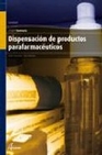 Libro :DISPENSACIN DE PRODUCTOS PARAFARMACUTICOS de VV.AA.