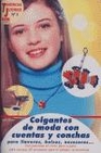 Libro :COLGANTES DE MODA CON CUENTAS Y CONCHAS de Moras, Ingrid