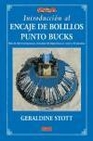Libro :ENCAJE DE BOLILLOS PUNTO BUCKS de Stott, Geraldine