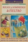 Libro :BOLSOS Y SOMBREROS DE FIELTRO de Avezza, Lara