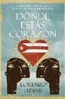 Libro :DONDE ESTS CORAZN de Lunar Lorenzo