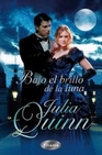 Libro :BAJO EL BRILLO DE LA LUNA de QUINN JULIA