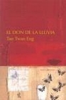 Libro :EL DON DE LA LLUVIA de Twan Eng, Tan