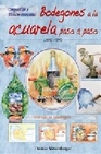 Libro :BODEGONES A LA ACUARELA PASO A PASO + DVD de WEISENBERGER, THOMAS