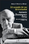 Libro :EL MUNDO DE UN HISTORIADOR de Moreno Alonso, Manuel